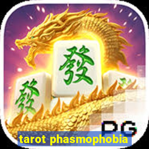 tarot phasmophobia